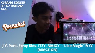 J.Y. Park, Stray Kids, ITZY, NMIXX - "Like Magic" M/V (REACTION)