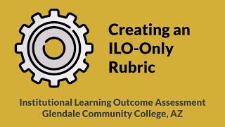 Creating an ILO-Only Rubric