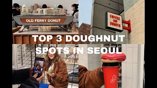 [Rating Seoul] Top 3 Doughnut Spots in Seoul