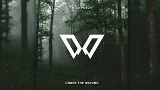 Nico Pusch - Under The Ground