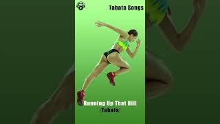 “Running Up That Hill (Tabata Song)”