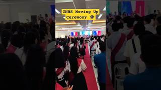 CNHS Moving Up Ceremony (Best Day of My Life)