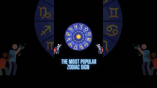 The Most Popular Zodiac Sign 📸