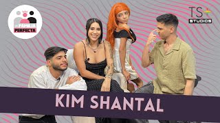 Kim Shantal: sin filtros | LA FAMILIA PERFECTA