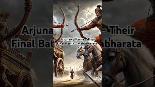 Arjuna Vs Karna - Their final battle in Mahabharata #mahabharata #arjuna #karna #vishnuavtar