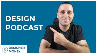 Create A Design Podcast / Designer Money