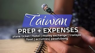 Paano mag prepare for Taiwan Trip? Mag kano ang budget? | Tipid Travel | 2019