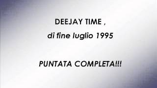 DEEJAY TIME luglio 1995 COMPLETO