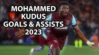 Mohammed Kudus - ALL GOALS and ASSISTS 2023