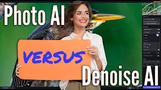 Which is BETTER? Denoise AI or Photo AI?