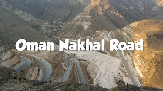 Oman Nakhal to Fanja Road | Hills and Mountains