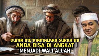 CARA JADI WALI ALLAH❗ORANG YANG MENGAMALKAN SURAH INI BISA MENJADI WALI ALLAH