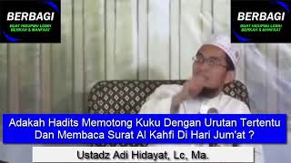 Adakah Hadits Memotong Kuku Dengan Urutan Tertentu Dan Membaca Surat Al Kahfi Di Hari Jum'at ?