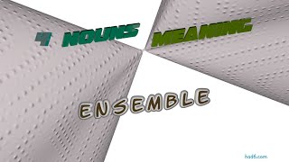 ensemble - 4 nouns meaning ensemble (sentence examples)