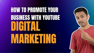 How to use YouTube to Promote your Business Products & Services in 2022