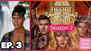 Heart of Trespia: Episode 3| Season 2| Romance Club