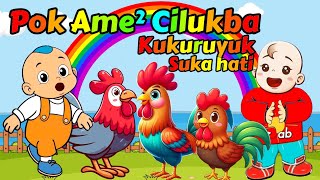 Lagu Kukuruyuk Viral - Pok Ame ame Cilukba Terbaru - Kalau kau suka hati - Ayam Berkokok - Lagu Anak