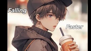 Nightcore-Falling Faster (lyrics)