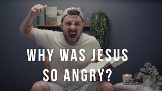 Was Jesus Right to Get Angry in the Temple? The Answer Will Shock You