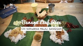 BEST INDIAN FOOD: BANANA LEAF RICE in Kuala Lumpur | Sri Nirwana Maju | Things to eat in KL