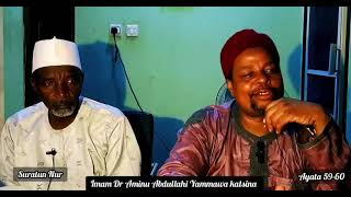 Tafsir daga masllacin dabo industry Suratun Nur  ayata 59-60 25/7/2024 Tareda Imam Dr Aminu Yammawa