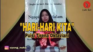 BACA PUISI | Tirena Oktaviani | HARI-HARI KITA | Uyung Nuha | Lingkar Jenar