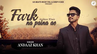 Fark Na Paina Ae | Official Video | Andaaz Khan | Ricky Pal | New Punjabi Song| Latest Punjabi Songs