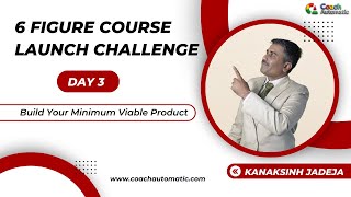 ✅Day 3 Build Your Minimum Viable Product (Link In Description)