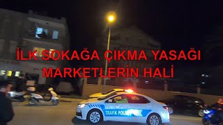 marmaris sokağa çıkma yasağı ilk dakikalar marketler ve eczaneler