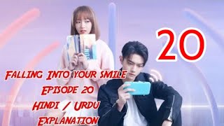 Falling into your smile E 20 Hindi / Urdu explanation