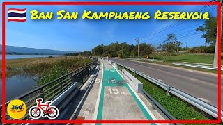 🇹🇭 [360°] Cycling around Ban San Kamphaeng Reservoir : Nakhon Ratchasima 🚲