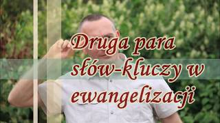 Druga para słów-kluczy w ewangelizacji