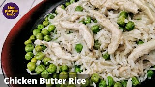 CHICKEN BUTTER RICE | simple and easy non veg rice | weeknight dinner | protein & carbohydrate diet