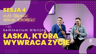 #4 Ewangelia Łaski niesie wolność | Max Cyganek | Roman Horodycki