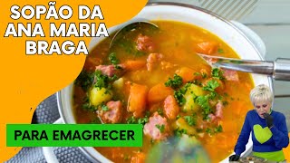 Sopão da Ana Maria Braga Receita Especial para quem quer Emagrecer com saúde