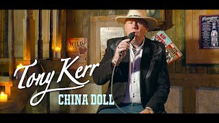 Tony Kerr – China Doll