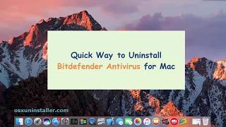 Quick Way to Uninstall Bitdefender Antivirus for Mac