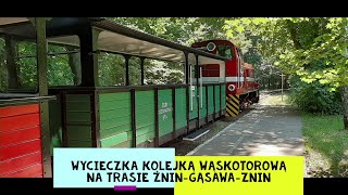 Wycieczka koleją wąskotorową na trasie Żnin-Gąsawa-Żnin