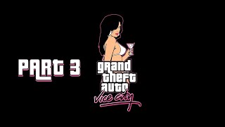 Grand Theft Auto: Vice City | Playthrough | Part 3