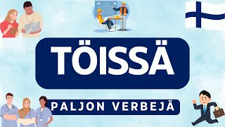 Opi lisää verbejä! Töissä (A2/B1/B2)