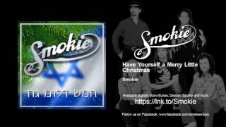 Smokie - Have Yourself a Merry Little Christmas