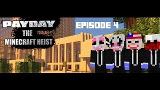 Minecraft PAYDAY THE MINECRAFT HEIST: episode 4 BLACKOUT