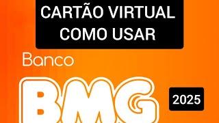 Como usar Cartão Virtual Banco BMG 2025