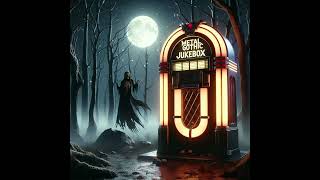 The Metal Gothic Jukebox - DSBM Black Metal Dark Gothic Metal Hits + Unreleased Tracks. 1 1/2 Hours