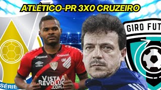 FORA DO Z4, ATHLÉTICO PR VENCE POR 3 A 0 CRUZEIRO COM EXPULSÃO EM 15 SEGUNDOS