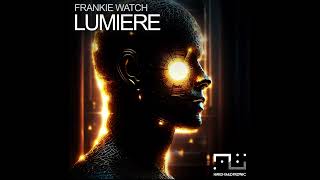 Frankie Watch - Lumiere (Malke & Lenny Dee Remix) [HE86]