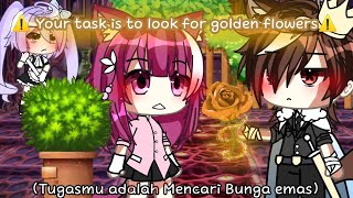 Tugasmu adalah mencari bunga emas,tetapi..|Gacha life|