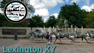 s2e3 Lexington Kentucky horse park, Thoroughbred park, rv living