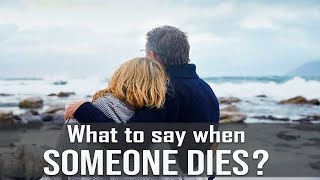 Tero Tip: Things To Say When Someone Dies