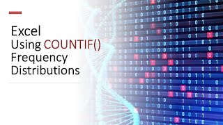 Excel for Biostatistics - Use COUNTIF to Create a Frequency Table